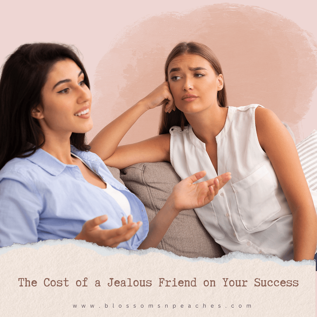 The Cost of a Jealous Friend on Your Success